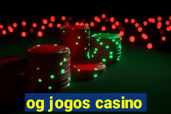 og jogos casino